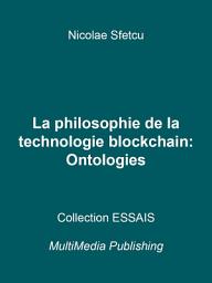 Icon image La philosophie de la technologie blockchain - Ontologies