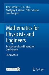 Icon image Mathematics for Physicists and Engineers: Fundamentals and Interactive Study Guide, Edition 3