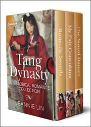 Icon image Tang Dynasty Boxset: A Historical Romance Collection