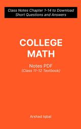 Icon image College Math Questions and Answers PDF: Competitive Exam Questions for Class 11-12 & Chapter 1-14 Practice Tests (Math Notes for Beginners)