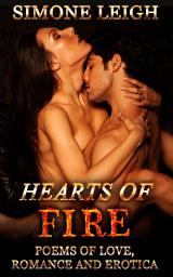 Icon image Hearts of Fire - Tales of Two Hearts: Poems of Love, Romance & Erotica