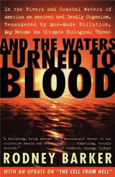 Icon image And the Waters Turned to Blood