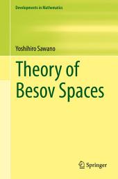 Icon image Theory of Besov Spaces