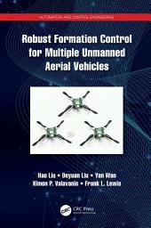 Icon image Robust Formation Control for Multiple Unmanned Aerial Vehicles