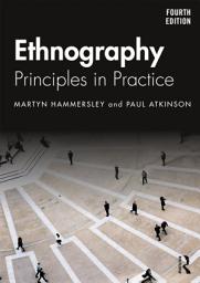 Icon image Ethnography: Principles in Practice, Edition 4