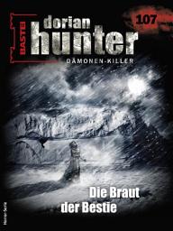 Icon image Dorian Hunter 107: Die Braut der Bestie