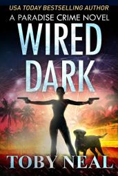 Icon image Wired Dark: Vigilante Justice Thriller Series