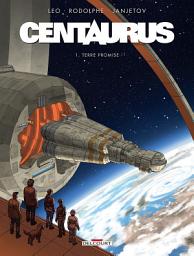 Icon image Centaurus T01: Terre promise