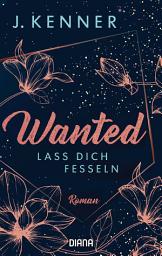 Icon image Wanted (2): Lass dich fesseln: Roman