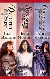 Icon image The Sevenwaters Trilogy: Daughter of the Forest, Son of the Shadows, Child of the Prophecy