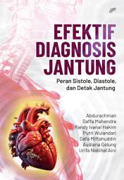 Icon image EFEKTIF DIAGNOSIS JANTUNG Peran - Sistole, Diastole dan Detak Jantung