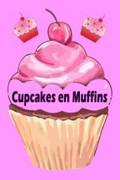 Icon image Cupcakes en Muffins - De 200 beste recepten in een bakplaat boek (cake en gebak)