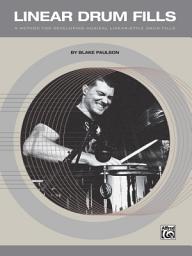 Icon image Linear Drum Fills: A Method for Developing Musical Linear-Style Drum Fills