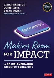 Icon image Making Room for Impact: A De-implementation Guide for Educators