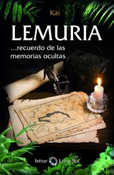 Icon image Lemuria: recuerdo de las memorias ocultas