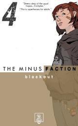 Icon image The Minus Faction - Episode Four: Blackout