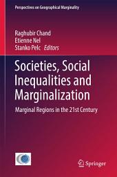 Icon image Societies, Social Inequalities and Marginalization: Marginal Regions in the 21st Century