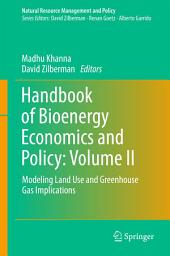 Icon image Handbook of Bioenergy Economics and Policy: Volume II: Modeling Land Use and Greenhouse Gas Implications