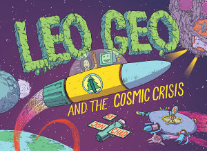 Icon image Leo Geo and the Cosmic Crisis