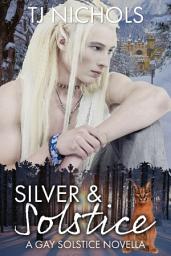 Icon image Silver and Solstice: mm shifter holiday romance