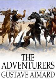 Icon image The Adventurers: A Story of a Love-Chase