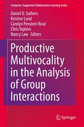 Icon image Productive Multivocality in the Analysis of Group Interactions