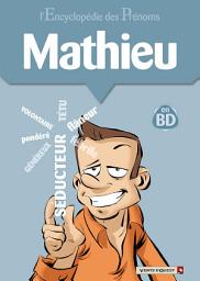 Icon image L'Encyclopédie des prénoms - Tome 24: Mathieu