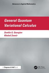 Icon image General Quantum Variational Calculus