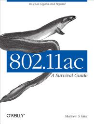 Icon image 802.11ac: A Survival Guide: Wi-Fi at Gigabit and Beyond