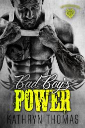 Icon image Bad Boy's Power: A Bad Boy Motorcycle Club Romance