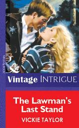 Icon image The Lawman's Last Stand (Mills & Boon Vintage Intrigue)