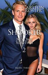 Icon image Shooker: No One Survives 2 | Erotic Thriller