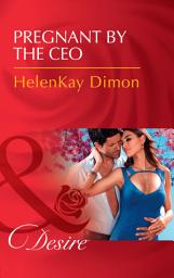 Icon image Pregnant By The Ceo (The Jameson Heirs, Book 1) (Mills & Boon Desire)