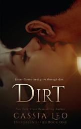 Icon image Dirt: An Emotional Second-Chance Romance