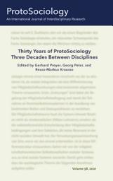 Icon image Thirty Years of ProtoSociology - Three Decades Between Disciplines