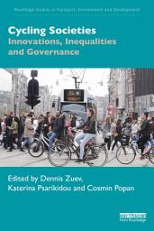 Icon image Cycling Societies: Innovations, Inequalities and Governance