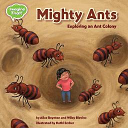 Icon image Mighty Ants: Exploring an Ant Colony