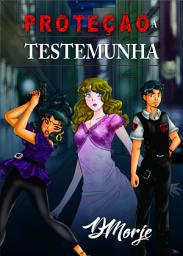 Icon image Proteção à Testemunha: Romance Policial, Edição 2