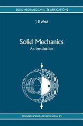 Icon image Solid Mechanics: An Introduction