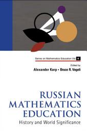 Icon image Russian Mathematics Education: History And World Significance