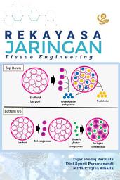 Icon image Rekayasa Jaringan (Tissue Engineering)