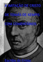 Icon image A IMITAÇÃO DE CRISTO DE TOMÁS KEMPIS COM COMENTÁRIOS: Devocionário