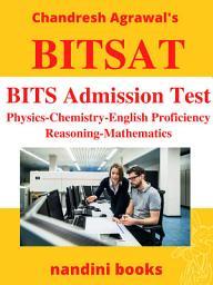 Icon image BITSAT-PDF BITS Admission Test eBook: Physics, Chemistry, Mathematics, English Language, And Reasoning Objective Questions With Answers