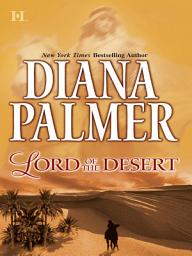 Icon image Lord of the Desert (Long, Tall Texans, Book 27)