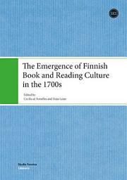 Icon image The emergence of Finnish book and reading culture in the 1700s