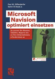 Icon image Microsoft Navision optimiert einsetzen: So passen Sie Masken, Tabellen, Reports etc.an Ihre Unternehmenserfordernisse an