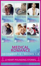 Icon image Medical Romance December 2016 Books 1-6