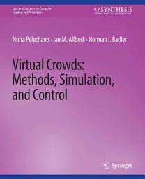 Icon image Virtual Crowds: Methods, Simulation, and Control