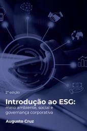 Icon image Introdução ao ESG: meio ambiente, social e governança corporativa