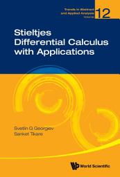 Icon image Stieltjes Differential Calculus With Applications